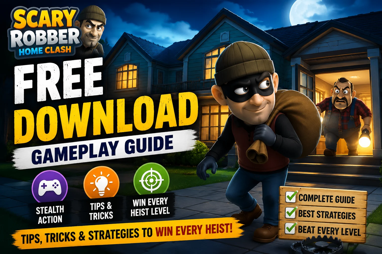 Scary Robber Home Clash Free Download Gameplay Guide